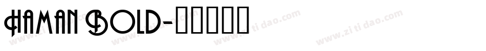 Haman Bold字体转换